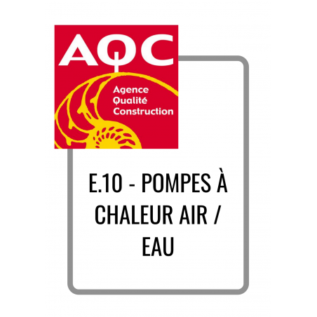 E.10 - POMPES À CHALEUR AIR / EAU